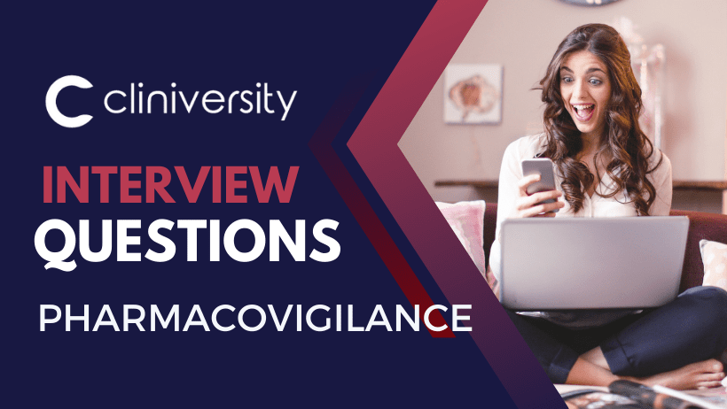 Pharmacovigilance Interview Questions and Answers